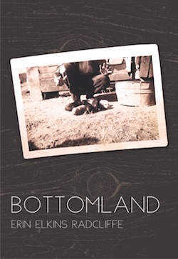 Bottomland by Erin Elkins Radcliffe